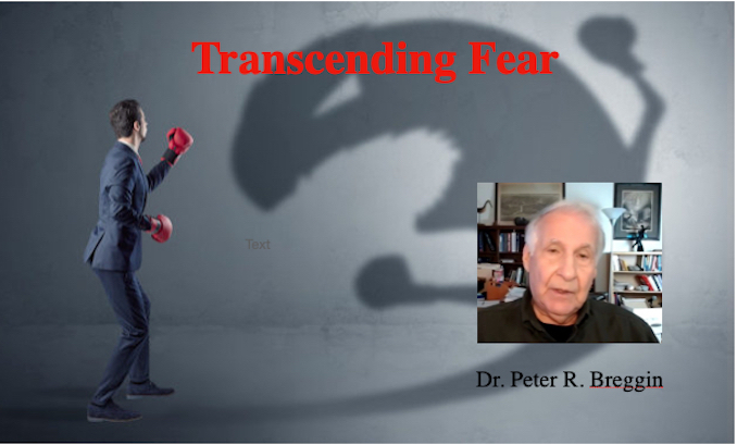 Transcending Fear with Peter Breggin, MD