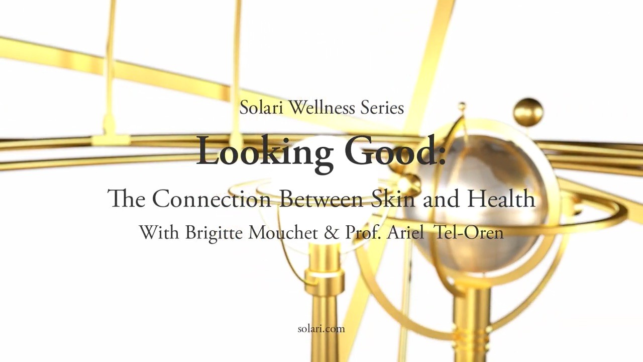 Wellness Series – Looking Good: The Connection Between Skin and Health with Professor Adiel Tel-Oren (“Dr. T”)