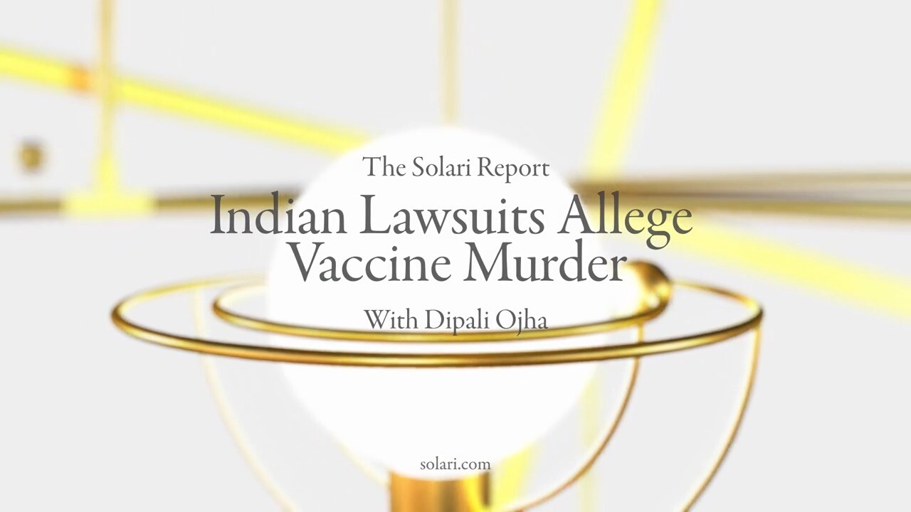 Indian Lawsuits Allege Vaccine Murder with Dipali Ojha