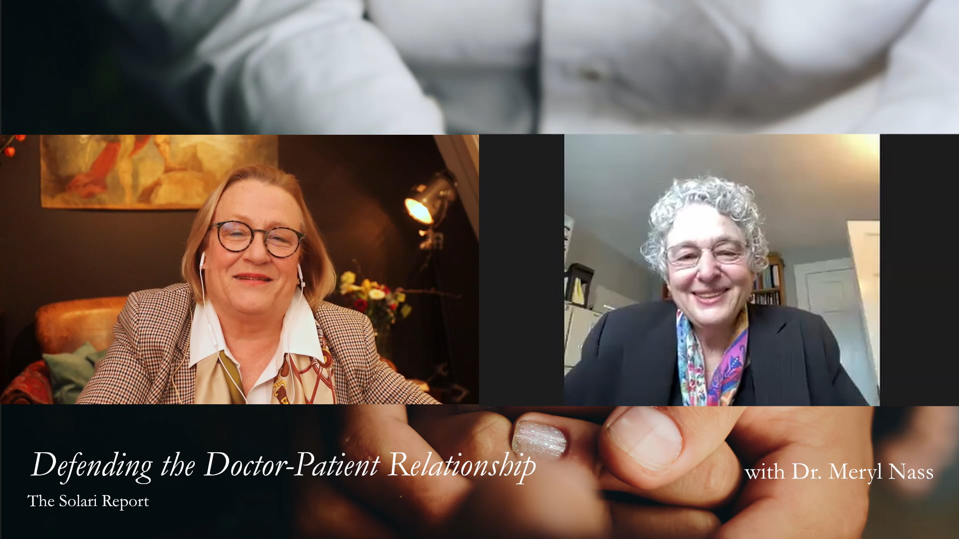 Special Solari Report: Defending the Doctor-Patient Relationship with Meryl Nass, M.D.